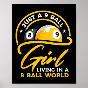 9 Ball Girl Living In 8 Ball World Pool Snooker Bi Poster