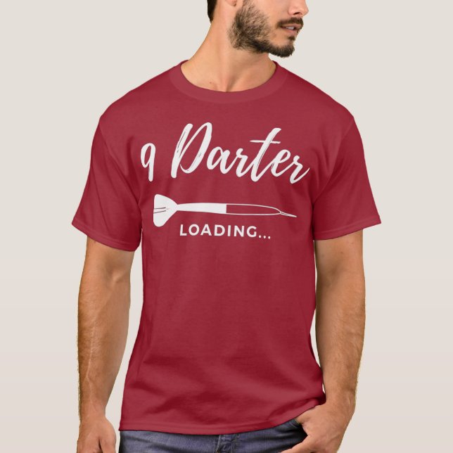 9 Darter Loading Dartplayer Gift 180 Quote Dart T-Shirt (Front)