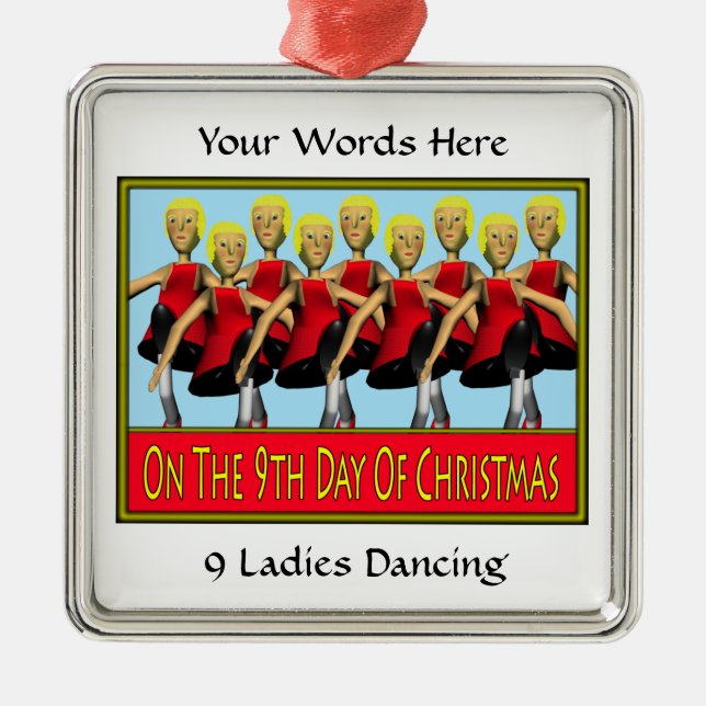 9 Ladies Dancing Metal Ornament (Front)