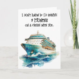 9 month cruise drama Funny Valentines Day Card