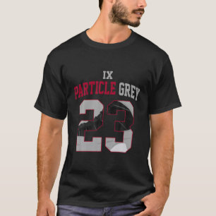 9 Particle Grey Tee To Match Number 23 Drip 9 Univ