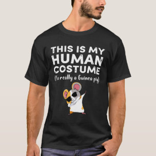 9 This My Human Costume I’m Really Guinea Pig Hall T-Shirt