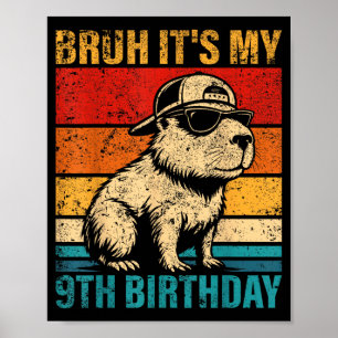 9 Year Old Birthday Boy Capybara Bruh 9th Birthday Poster