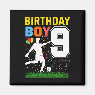 9 Year Old Birthday Boy Soccer 9th Birthday Boy  Magnet