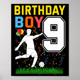 9 Year Old Birthday Boy Soccer 9th Birthday Boy Poster