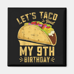 9 Year Old Funny Taco 9th Birthday Boys Girls Kids Magnet