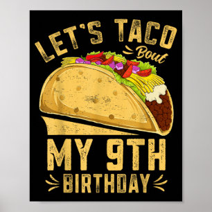9 Year Old Funny Taco 9th Birthday Boys Girls Kids Poster