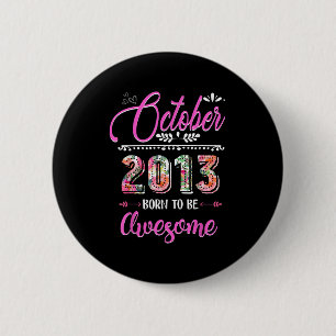9 Year Old Gifts 9th Birthday Girl Awesome October 6 Cm Round Badge
