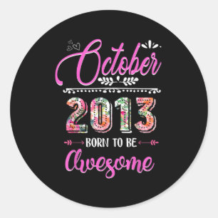 9 Year Old Gifts 9th Birthday Girl Awesome October Classic Round Sticker