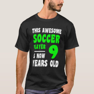 9 Year Old Happy 9th Birthday Soccer Player 9th Bi T-Shirt