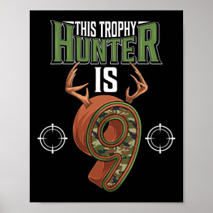 9 Year Old Hunting 9th Birthday Party Deer Hunter  Poster