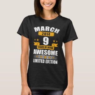 9 Year Old March 2014  9th Birthday   1 T-Shirt