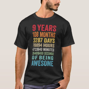 9 Years 108 Months Of Being Awesome Happy 9th Birt T-Shirt