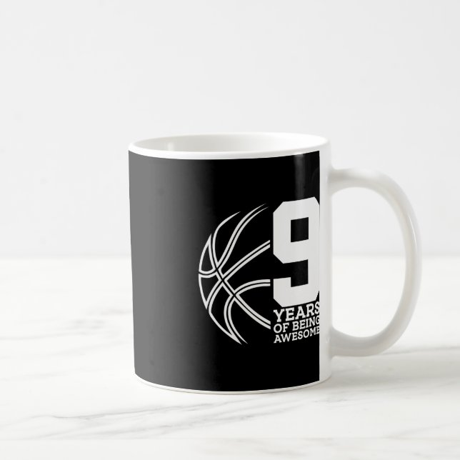 9 YEARS OF BEING AWESOME BASKETBALL 9TH BIRTHDAY  COFFEE MUG (Right)