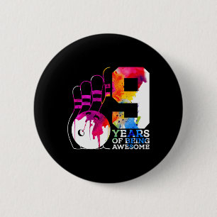 9 Years Of Being Awesome Bowling 9th Birthday 6 Cm Round Badge