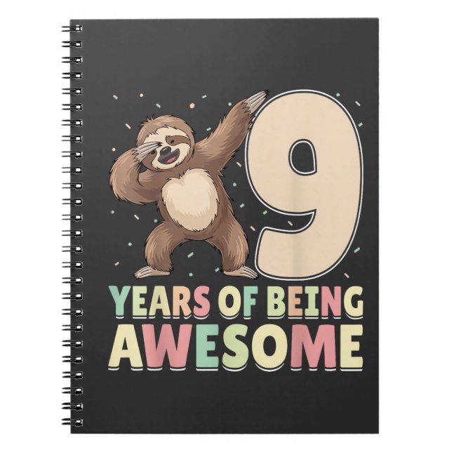 9 Years Of Being Awesome Dabbing Sloth 9th Birthda Notebook (Front)