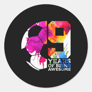 9 Years Of Being Awesome Soccer 9th Birthday _2 Classic Round Sticker