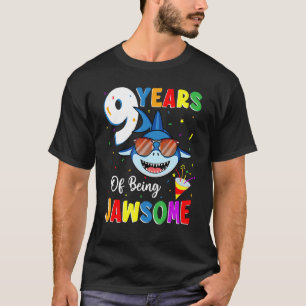 9 Years Of Being Jawsome Shark 9th Birthday 9 Year T-Shirt