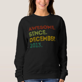 9 Years Old   Awesome Since December 2013 9th Birt Sweatshirt