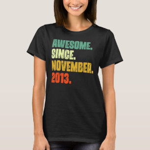 9 Years Old Awesome Since November 2013 9th Birth T-Shirt