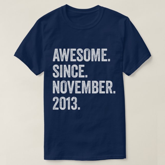 9 Years Old Awesome Since November 2013 9th Birthd T-Shirt (Design Front)