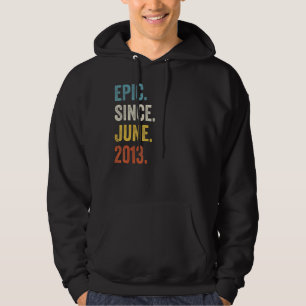 9 Years Old Epic Since June 2013 9th Birthday Hoodie