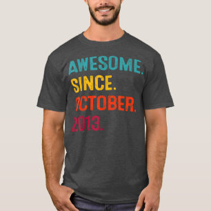 9 Years Old Gifts Awesome Since October 2013 9th B T-Shirt