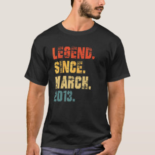 9th Birthday 9 Years Old Legend Since March 2013 T-Shirt