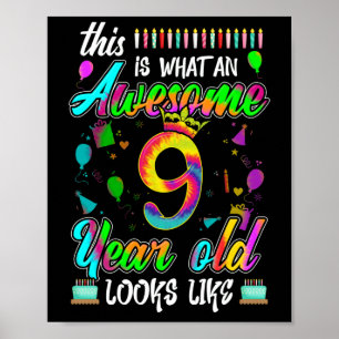 9th Birthday Awesome 9 Year Old Looks Like Poster