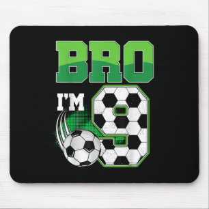 9th Birthday Boy Bro Im 9 Year Old Soccer Birthday Mouse Pad
