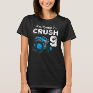 9th Birthday Boys I'm Ready to Crush 9 Monster Tr T-Shirt