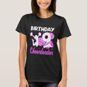 9th Birthday Cheerleader Girl 9 Years Old Cheerlea T-Shirt