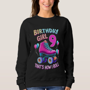 9th Birthday Girl Roller Skating Celebration Sweatshirt