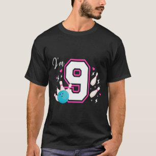 9th Birthday Party Bowling Girl Nine Year Old Bowl T-Shirt