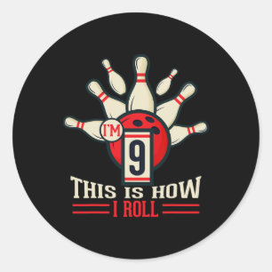 9th Birthday Shirt 9 Years Old This Is How I Roll Classic Round Sticker