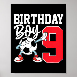 9th Birthday Shirt For Boys Footll Soccer Nine 9 Y Poster