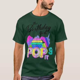 9th Birthday The Birthday Girl Pop It 9 9th Birthd T-Shirt