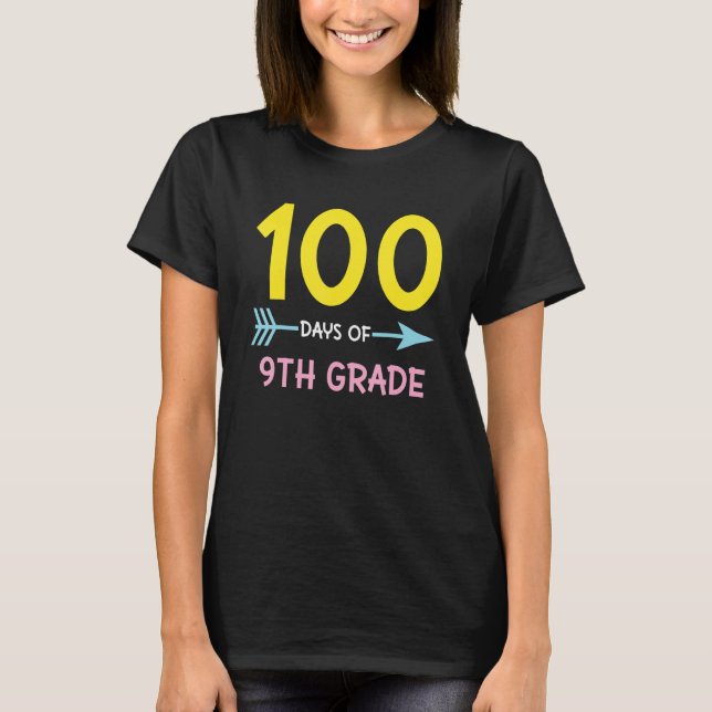 9th Grade 100 Days of School Teachers Girls Women  T-Shirt (Front)
