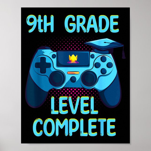 9th grade level complete last day of school funny poster (Front)