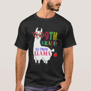 9th Grade No Prob Llama Aplaca Ninth Grade Teacher T-Shirt