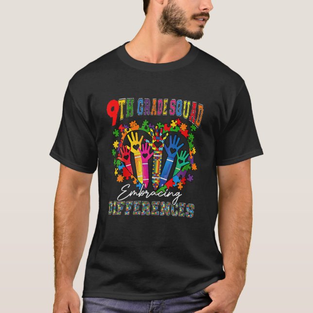 9Th Grade Squad Embracing Differences Autism SPED T-Shirt (Front)
