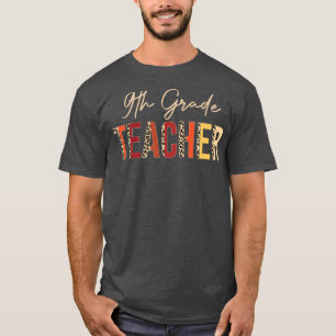 9th Grade Teacher leopard Fall Autumn Lovers Thank T-Shirt
