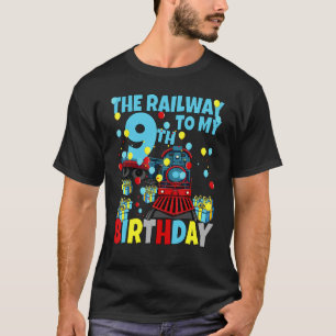 9th Train Birthday Party Railway To My Ninth Birth T-Shirt