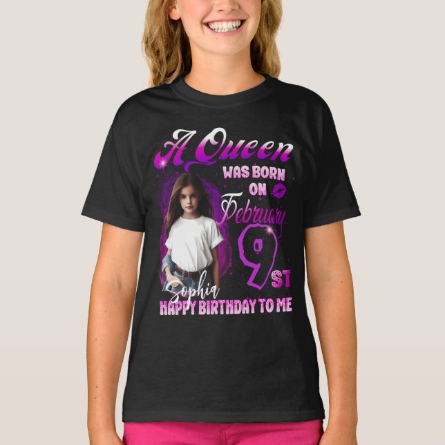 A Aueen was born on February Birthday Girl T-Shirt (Front)
