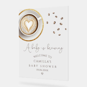A Baby Is Brewing Coffee Baby Shower Welcome  Acrylic Sign