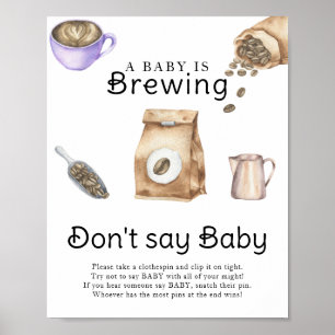 A baby is brewing coffee cup Don't say baby  Poster