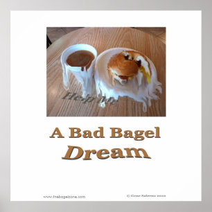 A Bad Bagel Dream Poster