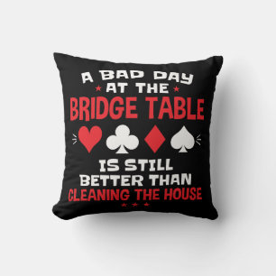 A Bad Day at the Bridge Table Funny Card Game  Cushion