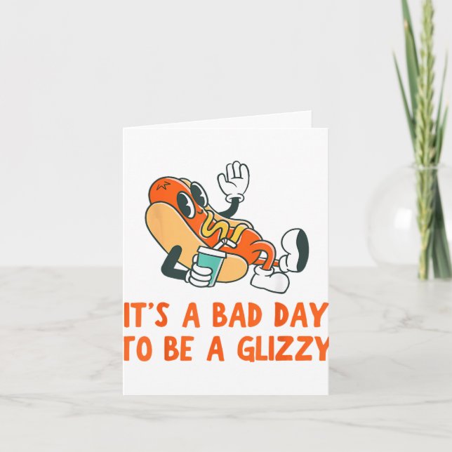A Bad Day To Be A Glizzy 4th Of July Hot Dog Lover Card (Front)
