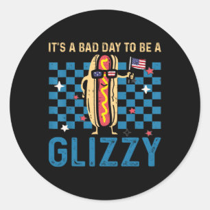 A Bad Day To Be A Glizzy 4th Of July Usa Flag Colo Classic Round Sticker